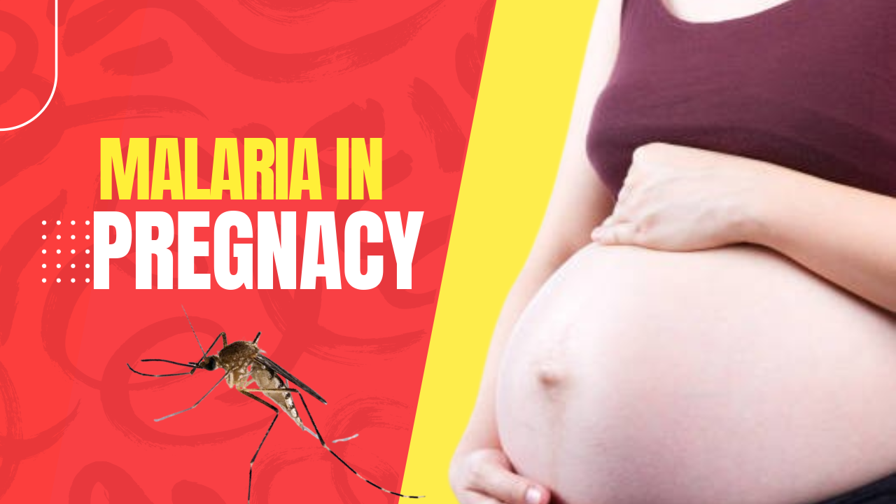 MALARIA IN PREGNACY